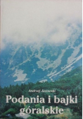 Podania i bajki góralskie