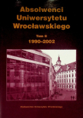 Absolwenci Uniwersytetu Wrocławskiego Tom 2