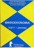 Mossakowska Ewa - Mikroekonomia. Testy i zadania