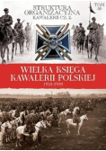 Wielka Księga Kawalerii Polskiej 1918  - 1939 Tom 51 Umundurowanie kawalerii Część 1