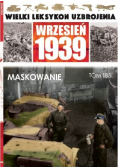 Wielki Leksykon Uzbrojenia Wrzesień 1939 Tom 185 Maskowanie