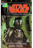 Star Wars Dziedzictwo Mocy Braterstwo krwi