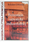 Fenomen turystyki industrialnej