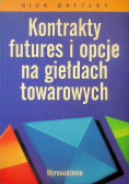 Kontrakty futures i opcje na giełdach towarowych