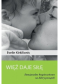 Więź daje siłę