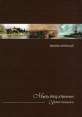 Między Wisłą a Niemnem Szkice historyczne Dedykacja autora