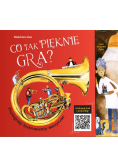 Co tak pięknie gra Poznajemy instrumenty muzyczne