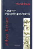 Silva Rerum Nietypowy przewodnik po Krakowie