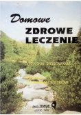 Domowe zdrowe leczenie