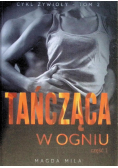 Żywioły Tom 2 Tańcząca w ogniu Część 1