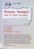 Ukryte terapie Czego ci lekarz nie powie Część 2