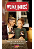 Wojna i Miłość Tom 23 Tragiczna pomyłka
