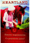 Heartland Dalsze losy Amy Zimowe wspomnienia Co przyniesie jutro?