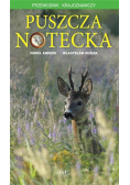 Puszcza Notecka. Przewodnik krajoznawczy