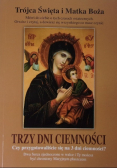 Trójca Święta i Matka Boża trzy dni ciemności