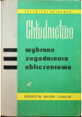 Chłodnictwo wybrane zagadnienia obliczeniowe
