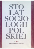 Sto lat socjologii polskiej