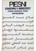 Pieśni gniewu i miłości Wybór arabskiej poezji współczesnej