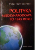 Polityka międzynarodowa po 1945 roku