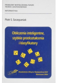 Obliczenia inteligentne, szybkie przekształcenia i klasyfikatory