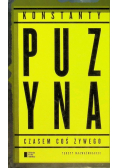 Czasem coś żywego Teksty najważniejsze