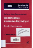 Wspomaganie procesów decyzyjnych Tom II