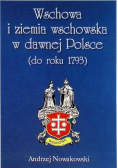 Wschowa i ziemia wschowska w dawnej Polsce