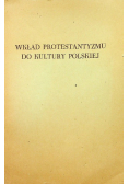 Wkład protestantyzmu do kultury polskiej