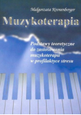 Muzykoterapia. Podstawy teoretyczne do zastosowania muzykoterapii w profilaktyce stresu