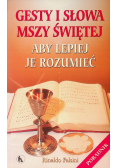 Gesty i słowa Mszy Świętej
