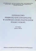 Dziedzictwo Pierwszej Rzeczypospolitej w doświadczeniu politycznym Polski i Europy