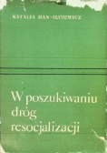 W poszukiwaniu dróg resocjalizacji