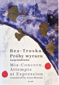 Bez-troska Próby wyrazu