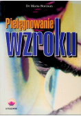 Pielęgnowanie wzroku