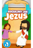 Kochajmy jak Jezus