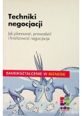 Techniki negocjacji Jak planować prowadzić i finalizować negocjacje