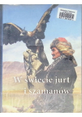 W świecie jurt i szamanów