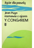 Zycie dla prawdy Rozmowy z ojcem Congarem