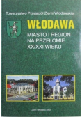 Włodawa. Miasto i region na przełomie XX / XXI wieku