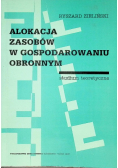Alokacja zasobów w gospodarowaniu obronnym