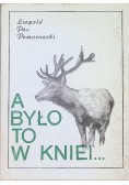 A było to w Kniei