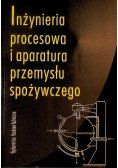Inżynieria procesowa i aparatura przemysłu spożywczego
