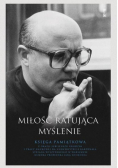 Miłość ratująca myślenie