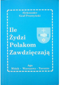 Ile Żydzi zawdzięczają Polakom