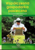Współczesna gospodarka pasieczna Tom I