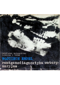 Rentgenodiagnostyka weterynaryjna