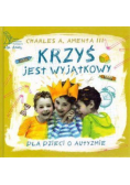 Krzyś jest wyjątkowy