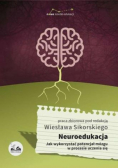 Neuroedukacja Jak wykorzystać potencjał mózgu w procesie uczenia się