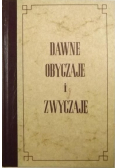 Dawne obyczaje i zwyczaje