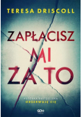 Zapłacisz mi za to